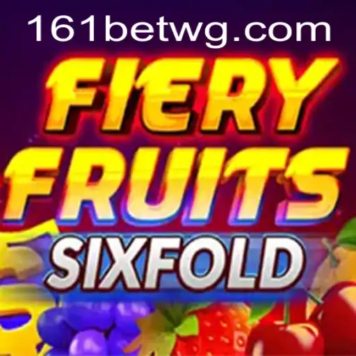 Descubra o Jogo FieryFruitsSixFold e a Revolução 161bet