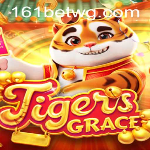 TigersGrace: Unveil the Thrilling New Game with 161bet